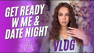 Date Night Get Ready With Me + Vlog