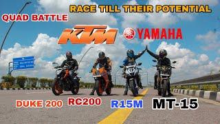 KTM  DUKE 200 VS KTM RC 200 VS R15M VS MT-15  QUAD BATTLE  LONG RACE 