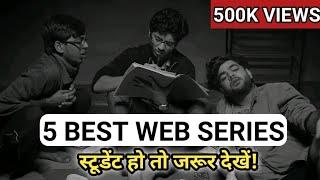 TOP 5 INDIAN WEB SERIES  INSPIRING  STUDENT LIFE WEB SERIES  WEB SERIES FOR STUDENTS LIFE  JEETU