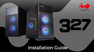 How to install the InWin 327  Gaming Chassis  InWin