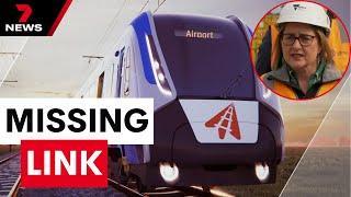 Melbourne Airports Rail Link rethink - Has the horse already bolted?  7NEWS