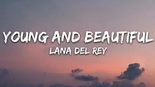 Lana Del Rey - Young and Beautiful Lyrics