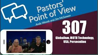 Pastors’ Point of View PPOV no. 307. Prophecy update. Drs. Andy Woods & Jim McGowan. 6-28-24.