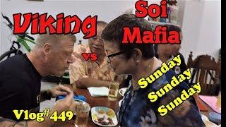 Viking vs Soi Mafia That Phanom Thailand. Sunday Sunday Sunday