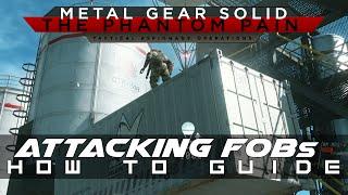 MGSV TPP How to attack FOBs Forward Operating Bases Guide