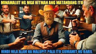 MINAMALIIT NG MGA HITMAN ANG MATANDANG ITO HINDI NILA ALAM NA MALUPIT PALA ITO GUMAMIT NG BARIL