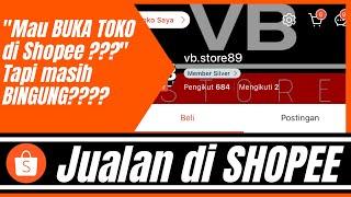 JUALAN ONLINE - Membangun bisnis online dari nol di SHOPEE