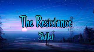 The Resistance - Skillet Lyrics