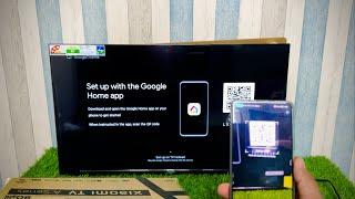 MI TV GOOGLE TV A Searies  Google Home install & Phone Connect  xiaomi tv