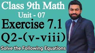 Class 9th Math Unit 7 Exercise 7.1 Question 2 vviviiviii-Find the Solution of Equations- PTBB
