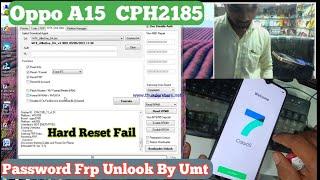 Oppo A15 Password Frp Unlook By Umt  CPH 2185 Unlook Password Frp  Frp Fail Not Work @oppoA15