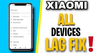 Xiaomi Lag fix Tutorial  Step By Step   Must Watch  Xiaomi All Devices #lagfix #xiaomisettings