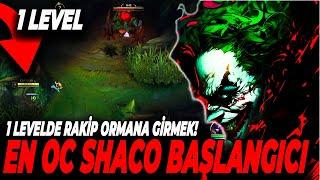 EN OC SHACO BAŞLANGICIYLA BAŞLADIM