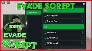 Evade Script Hack  Auto Respawn Nextbot ESP ESP Players *2024*