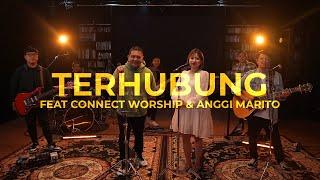 Terhubung feat. Connect Worship & Anggi Marito Live - Sidney Mohede