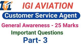 IGI Aviation Customer Service Agent General Awareness  IGI Aviation CSA Gk Questions  @Focus 4M