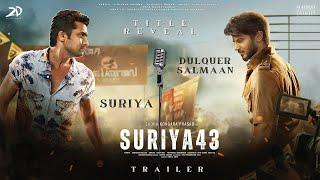 Suriya 43 - Title Announcement Trailer  Suriya  Dulquer Salmaan  Nazriya  GV Prakash  Sudha Kum