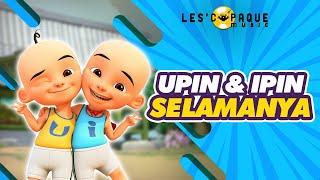 Upin & Ipin - Selamanya