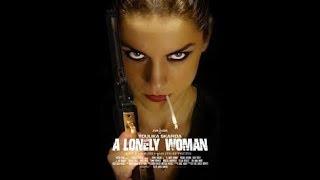 Full action movie A LONELY WOMAN balas dendam sub indo
