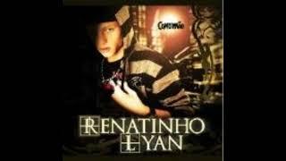 Renatinho Lyan - Preciso Do Teu Perdão