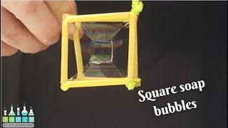 Square soap bubbles