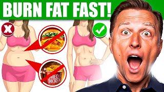 How to Burn Belly Fat EXTREMELY Fast with Dr. Bergs 5 Expert Tips