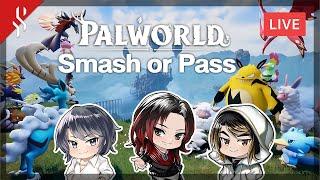  LIVE  Smash or Pass กับตัวมอนสเตอร์ในเกม Palworld