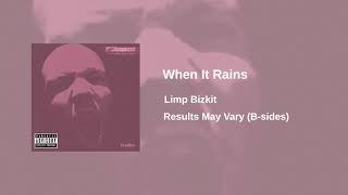 Limp Bizkit - When It Rains