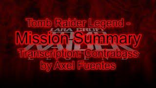 Transcription - Tomb Raider Legend - Mission Summary Contrabass