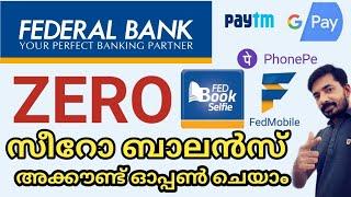 #muniyoor Federal Bank Zero Balance Account Malayalam  Fed selfe Zero Balance Online Account 2022