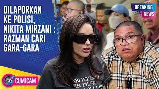 BREAKING NEWS Babak Baru Nikita Mirzani Akan Laporkan Razman Ke Polisi ?