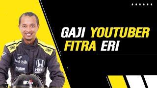 GAJI YOUTUBER FITRA ERI KONTEN OTOMOTIF