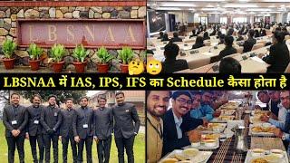 LBSNAA Daily Schedule for IAS IPS IFS Training  LBSNAA Full Day Schedule  Daily Routine in LBSNAA