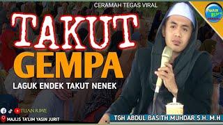 Isu Gempa  TUAN GURU ABDUL BASITH MUHDAR  Ceramah Lombok Terbaru Tegas  Majlis Taklim Yasin Jurit