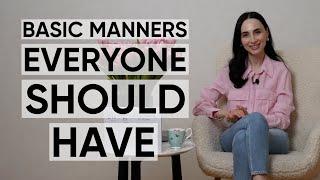 Basic Manners Everyone Should Have  Jamila Musayeva