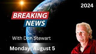 Breaking News August 5 2024