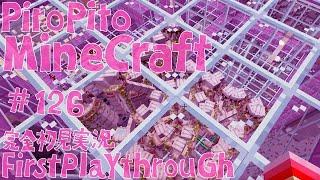 PiroPito First Playthrough of Minecraft #126
