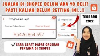 JUALAN DI SHOPEE KALIAN BELUM ADA YANG BELI? PASTI BELUM SETTING INI CARA DPT ORDERAN PERTAMA SHOPEE