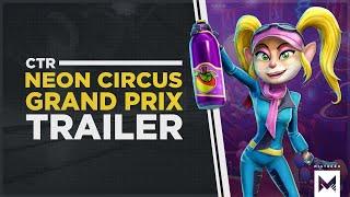 Crash Team Racing Nitro-Fueled Neon Circus Trailer + New Characters Skins Karts & More Revealed