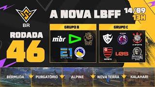 A NOVA LBFFFFWS BR RODADA 46 - GRUPOS B e C  LBFF  #FREEFIRE