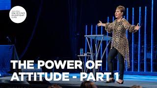 The Power of Attitude - Part 1  Joyce Meyer  Enjoying Everyday Life