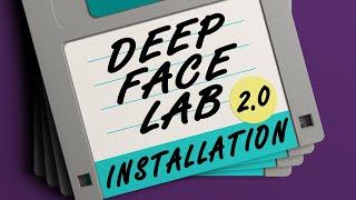 DeepFaceLab 2.0 Installation Tutorial AMD NVIDIA Intel HD