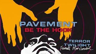 Pavement - Be The Hook Official Audio