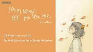 Vietsub+Lyrics II I Dont Wanna See You With Her - Maria Mena