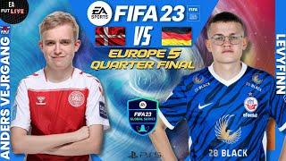 ANDERS VEJRGANG VS LEVYFINN  FIFA 23 - QUARTER FINAL - FGS 5 EUROPE DAY 2 - PRO VS PRO