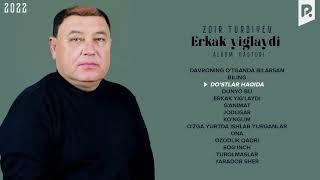 Zoir Turdiyev - Erkak yiglaydi nomli albom dasturi 2022