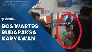 Viral Video Bos Warteg Kepergok Rudapaksa Karyawan Saat Ditinggal Istri Pulang Kampung