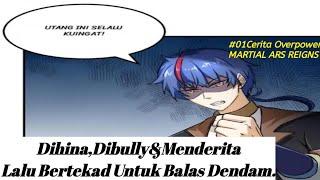 #01Tekad Balas Dendam_Alur Cerita Martial Arts Reigns#KomikTerbaru#DonghuaOverpower#AnimeOverpower