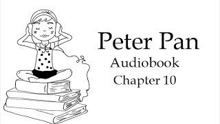 Питер Пэн. Глава 10. Аудиокнига на английском языке.