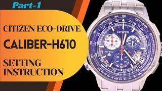 citizen eco-drive watch caliber-H610 all reset zero position instruction.watchservicebd
